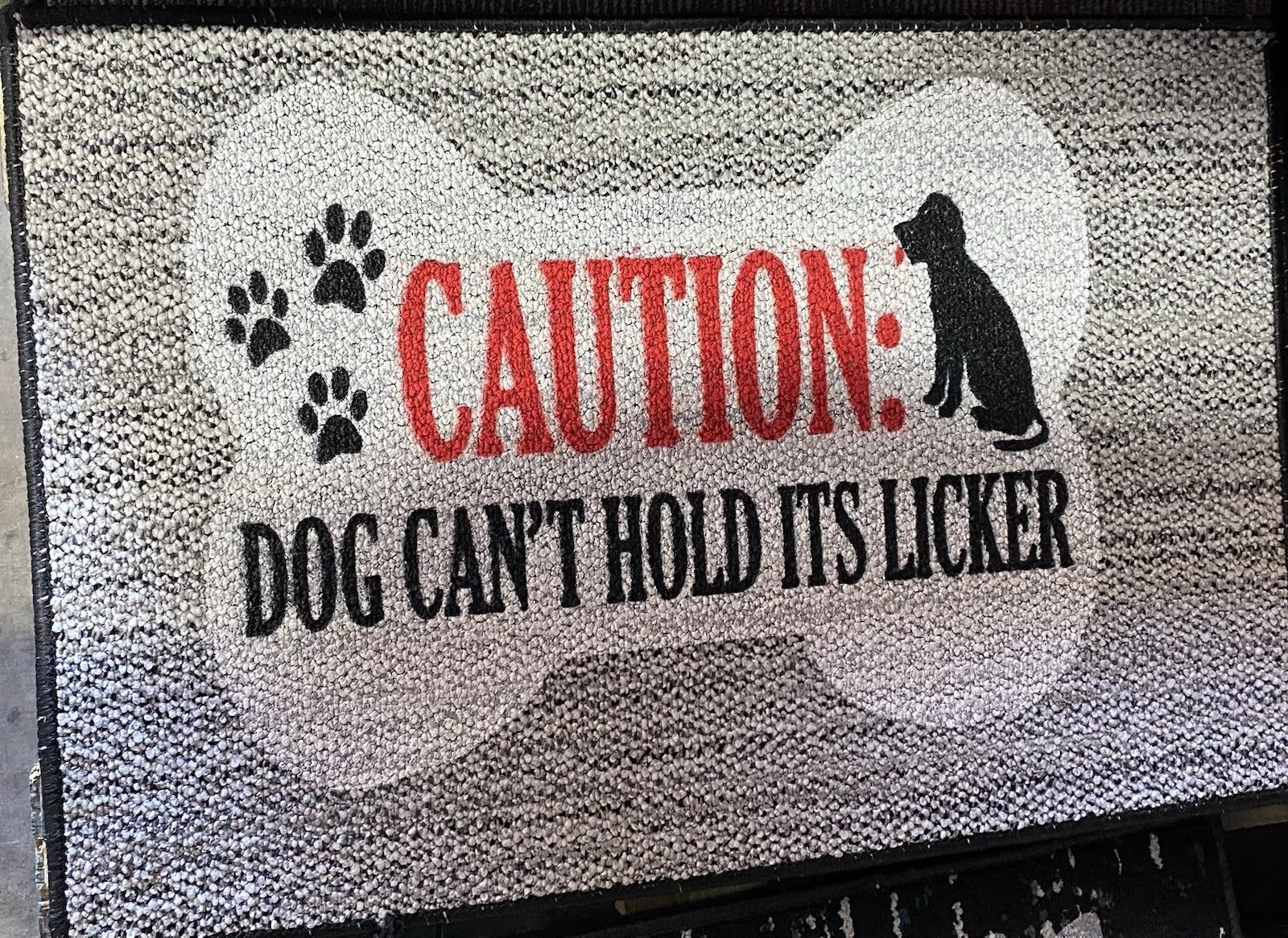 "Caution, Dog Can't Hold Its" Licker" Door Mat  Indoor/Outdoor Garage Cave NEW